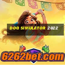 dog simulator 2022