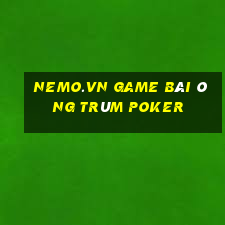 Nemo.Vn Game Bài Ông Trùm Poker