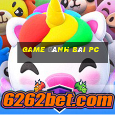 game đánh bài pc