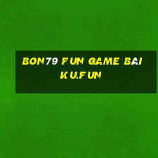 Bon79 Fun Game Bài Ku.Fun