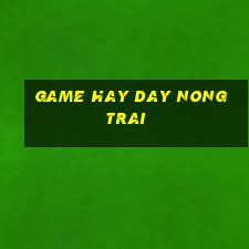 game hay day nong trai