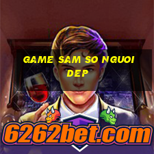 game sam so nguoi dep