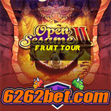 fruit tour