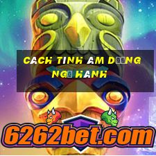 cách tính âm dương ngũ hành