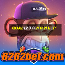 goal123 đăng nhập