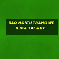 Bao nhiêu trang web của Tài huy