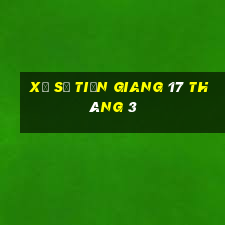 xổ số tiền giang 17 tháng 3