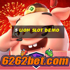 5 lion slot demo