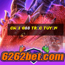 chơi g88 trực tuyến