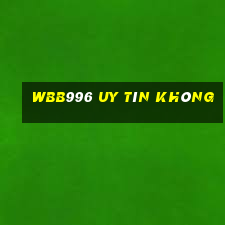 Wbb996 Uy Tín Không