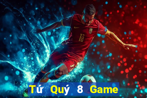 Tứ Quý 8 Game Bài Hát