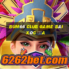 Bum66 Club Game Bài Xóc Đĩa