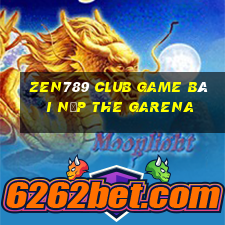 Zen789 Club Game Bài Nạp The Garena