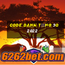 code danh tướng 3q 2022