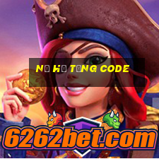 nổ hủ tặng code