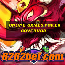 online games poker governor