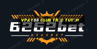 vpay88 club trực tuyến