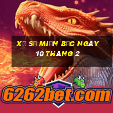 xổ số miền bắc ngày 10 tháng 2