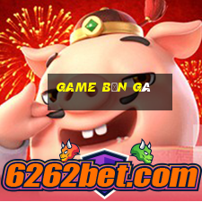 game bắn gà