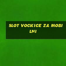 slot vockice za mobilni