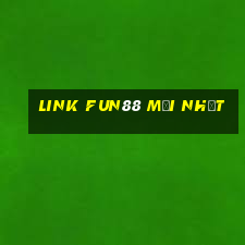 link fun88 mới nhất