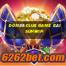 Dom88.Club Game Bài Sunwin