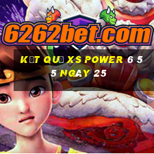 kết quả XS power 6 55 ngày 25