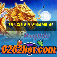 thẻ zing nạp game gì