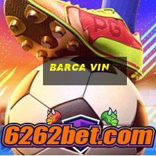 Barca Vin