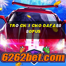 Trò chơi cho dafa888OPUS