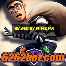 game ban hanh