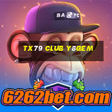 Tx79 Club Y8Gem