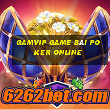 Gamvip Game Bài Poker Online