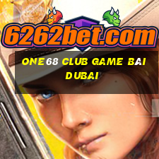 One68 Club Game Bài Dubai