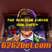 the 5am club audiobook listen