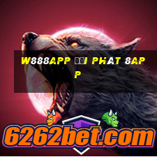 W888app đại phát 8app