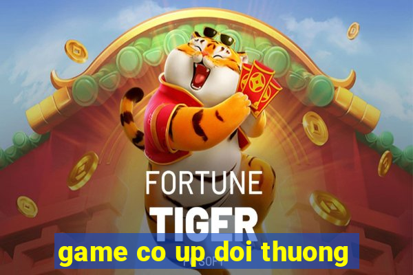 game co up doi thuong