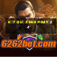 kết quả XSHG ngày 24