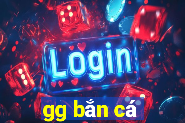 gg bắn cá