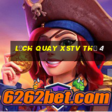 Lịch quay XSTV Thứ 4