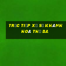 Trực tiếp xổ số khánh hoà thứ Ba