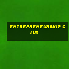 entrepreneurship club