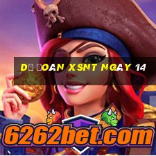 Dự đoán XSNT ngày 14