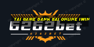 tai game danh bai online iwin