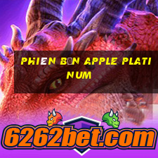 Phiên bản Apple Platinum