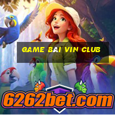 game bài vin club