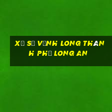 xổ số vĩnh long thành phố long an