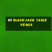 $5 blackjack table vegas