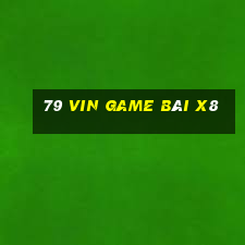 79 Vin Game Bài X8