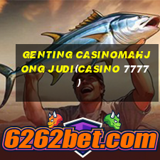 GENTING CASINOMAHJONG JUDI(CASINO 7777)